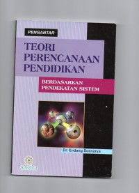 Image of Pengantar Teori Perencanaan Pendidikan Berdasarkan Pendekatan Sistem